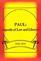 Paul: Apostle of Law & Liberty