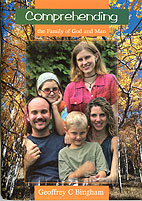 Comprehending the Family of God & Man